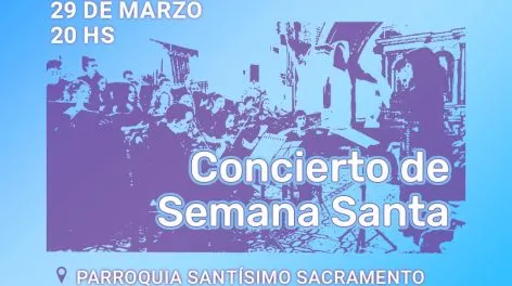 Concierto de Semana Santa en el Santísimo Sacramento